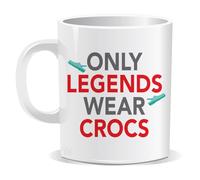 Perfect Mugs Only Legends Wear Crocs Mug Shoe Lover Sarcastic Humour Friend Christmas Birthday Gift Hilarious Adult Rude Novelty Funny Secret Santa Men Women Him Her Co Worker