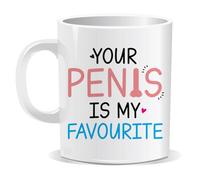 Perfect Mugs Your Penis is My Favourite Mug Sarcastic Rude Adult Humour Gift Friend Colleague Tea Coffee Hot Drinks Birthday Funny Secret Santa Him Her Present