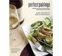 Perfect Pairings: A Master Sommelier's Practical Advice for Partnering Wine with Food