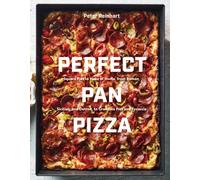 Perfect Pan Pizza by Peter Reinhart (Hardback Book)
