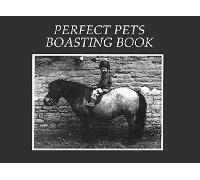 Perfect Pets Boasting Book D.E