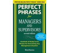 Perfect Phrases for Managers and Supervisors, Second Edition