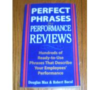 Perfect Phrases for Performance Reviews (Perfect Phrases Series)