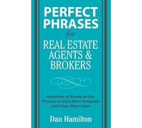 Perfect Phrases for Real Estate Agents & Brokers (Perfect Phrases Series)