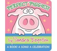 Perfect Piggies! : A Book! A Song! A Celebration!