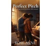 Perfect Pitch: a fake dating, forced proximity MM romance