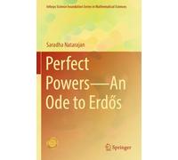 Perfect Powers-An Ode to Erdős (Infosys Science Foundation Series)