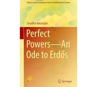 Perfect Powers-An Ode to Erdős (Infosys Science Foundation Series)