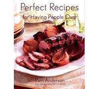 Perfect Recipes For Having People Over