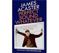 Perfect Sound Whatever THE SUNDAY TIMES BESTSELLER Paperback 3 Sept 2020