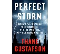 Perfect Storm : Russia's Failed Economic Opening, the Hurricane of War and Sanctions, and the Uncertain Future