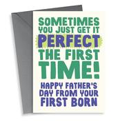 Perfect The First Time - Funny Father's Day Card - From First Born Child