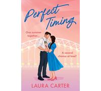 Perfect Timing: A sweet second chance romance with a celebrity MMC and a wedding setting from Laura Carter