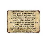 Perfect Tin Sign Vintage Chic Art Decoration Do Not Stand at My Grave and Weep Remembrance for Bar Cafe Home Farm Restaurant Club or GarageTin Sign 8X12 Inches