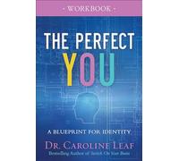 The Perfect You Workbook - A Blueprint for Identity