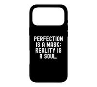 perfection is a mask reality is a soul Mindful Wisdom Case for iPhone 17 Pro Max