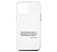 Perfectionism Is Fear in High Heels Case for iPhone 12 Pro Max