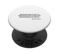Perfectionism Is Fear in High Heels PopSockets Adhesive PopGrip