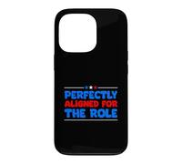 Perfectly Aligned For The Role Job Interview Case for iPhone 13 Pro