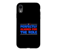 Perfectly Aligned For The Role Job Interview Case for iPhone XR