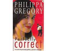 PERFECTLY CORRECT: A Sharp Contemporary Satire of Political Correctness and Academic Life