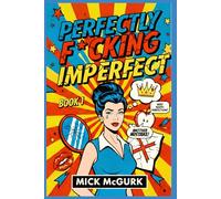Perfectly F*cking Imperfect Book 1