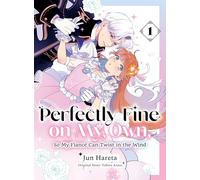 Perfectly Fine on My Own, So My Fiance Can Twist in the Wind 1