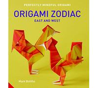 Perfectly Mindful Origami - Origami Zodiac East and West