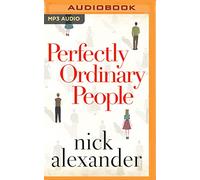 Perfectly Ordinary People