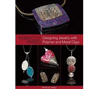 Perfectly Paired: Designing Jewelry with Polymer and Metal Clays