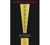 Perfekt Der uberlegene Weg zum Erfolg by Greene, Hald, Pfluger, Schmid New.