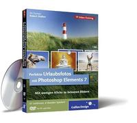 Perfekte Urlaubsfotos mit Photoshop Elements 7 (DVD-ROM)