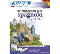 Perfezionamento Dello Spagnolo Superpack: Méthode d'apprentissage d'espagnol niveau confirmé pour Italiens