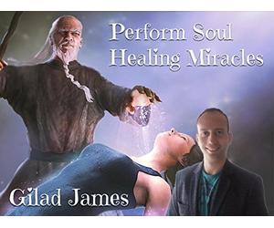 Perform Soul Healing Miracles
