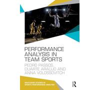 Performance Analysis in Team Sports (Routledge Studies in Sports Performance Analysis)