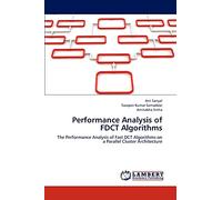 Performance Analysis of FDCT Algorithms: The Performance Analysis of Fast DCT Algorithms on a Parallel Cluster Architecture