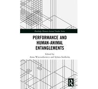 Performance and Human-Animal Entanglements