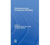 Performance and Professional Wrestling