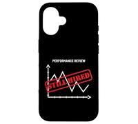 Performance Appraisal Still Hired Self Employed Work Humor Case for iPhone 16