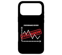 Performance Appraisal Still Hired Self Employed Work Humor Case for iPhone 17 Pro Max