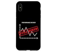 Performance Appraisal Still Hired Self Employed Work Humor Case for iPhone XS Max