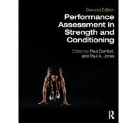 Performance Assessment in Strength and Conditioning