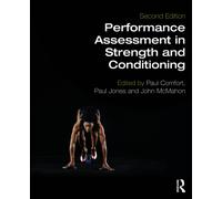 Performance Assessment in Strength and Conditioning