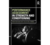 Performance Assessment in Strength and Conditioning