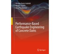Performance-Based Earthquake Engineering of Concrete Dams