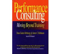 Performance Consulting: Moving Beyond Training