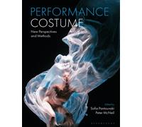 Performance Costume : New Perspectives and Methods