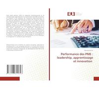 Performance des PME: leadership, apprentissage et innovation