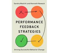 Performance Feedback Strategies: Driving Successful Behavior Change