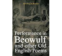 Performance in Beowulf and other Old English Poems